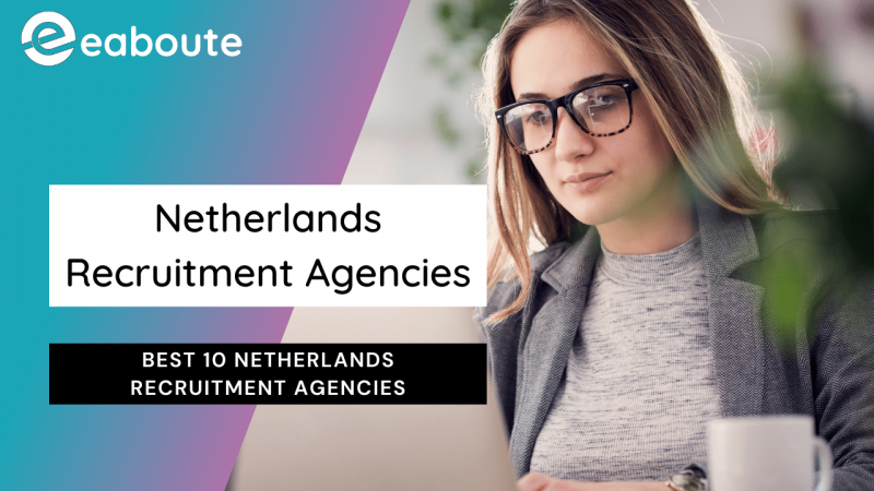 Best 10 Netherlands Recruitment Agencies